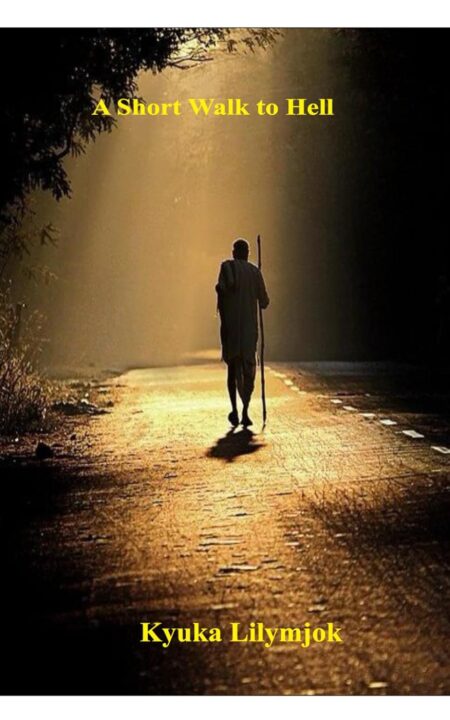 A SHORT WALK TO HELL